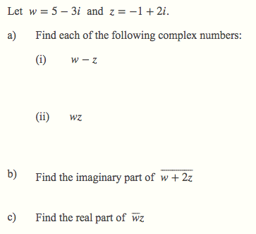 Solved Let W 5 3i And Z 1 2i A Find Each Of The Chegg Com