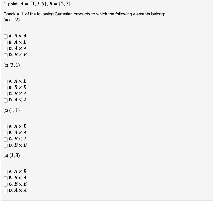 Solved (1 point) A = {1,3,5}, B = {2,3} Check ALL of the | Chegg.com