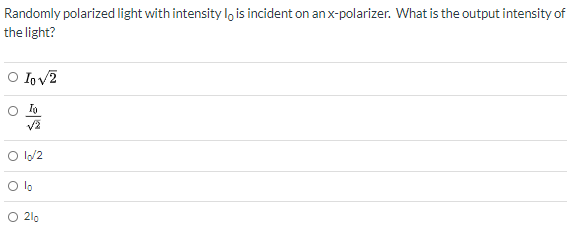 Solved Randomly polarized light with intensity lo is | Chegg.com