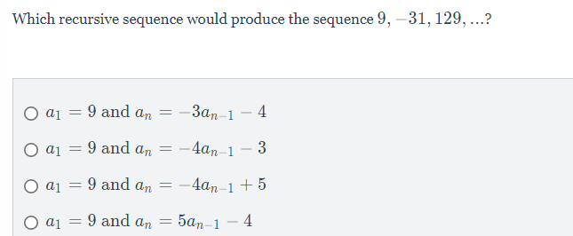 Solved Which recursive sequence would produce the sequence | Chegg.com
