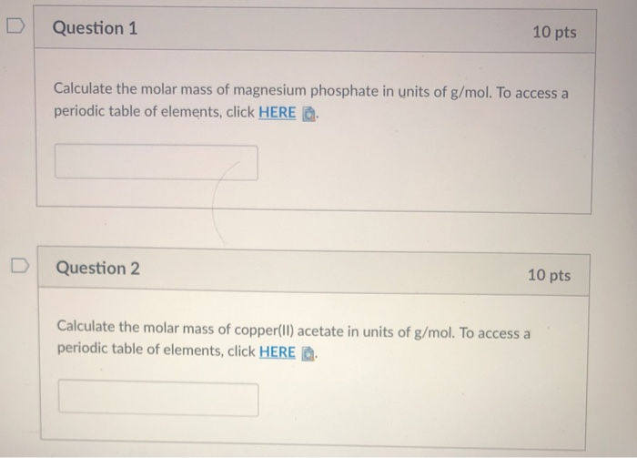 Solved Question 1 10 pts Calculate the molar mass of