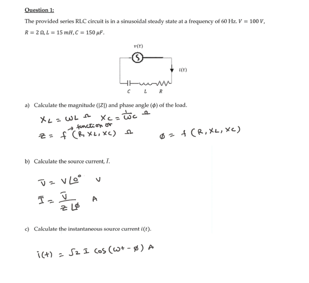 Solved Question 1 The Provided Series Rlc Circuit Is In Chegg Com