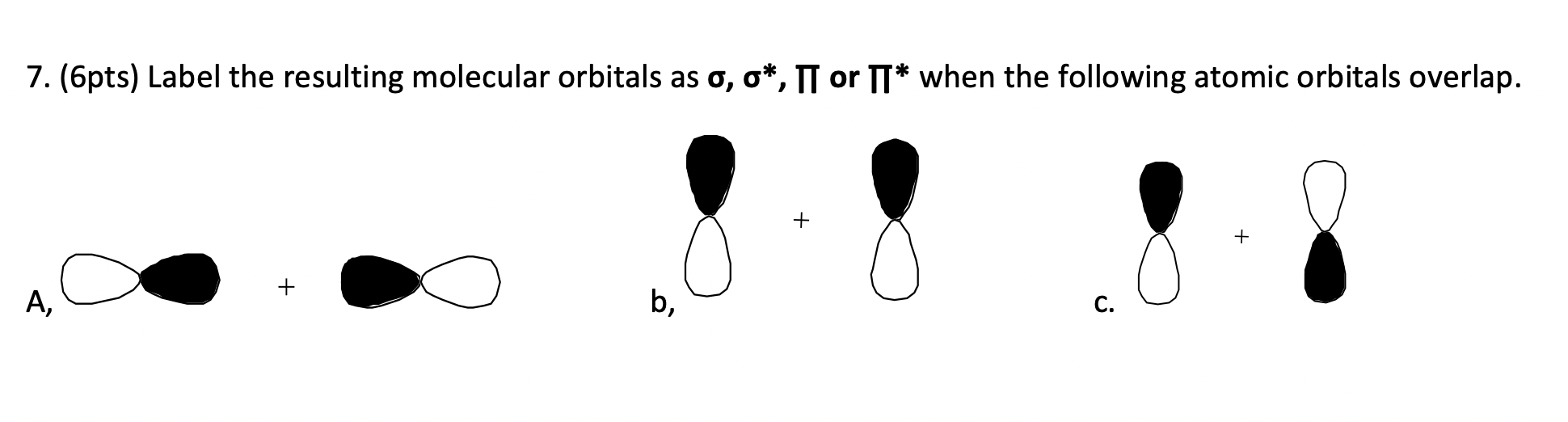 Solved 7. (6pts) Label the resulting molecular orbitals as | Chegg.com