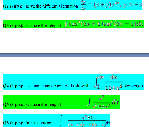 Solved = Q2 (8pts): Solve the differential equation (3 + | Chegg.com