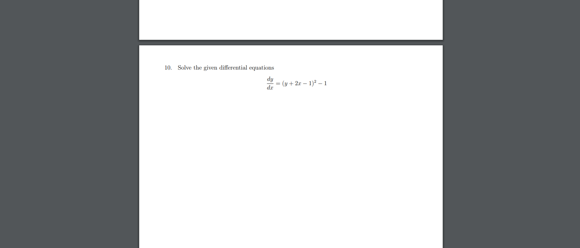 Solved 10. Solve the given differential equations dy = (y + | Chegg.com
