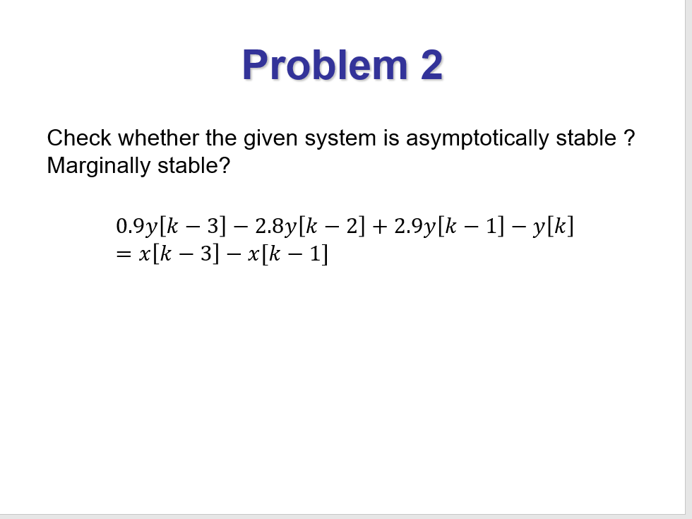 Solved Problem 2 Check whether the given system is | Chegg.com