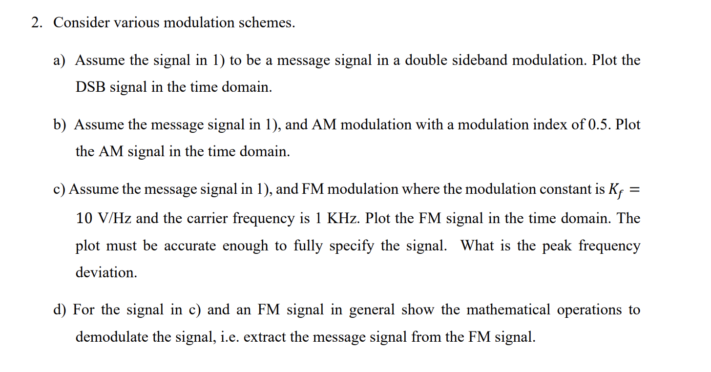 Solved 2. Consider Various Modulation Schemes. A) Assume The | Chegg.com