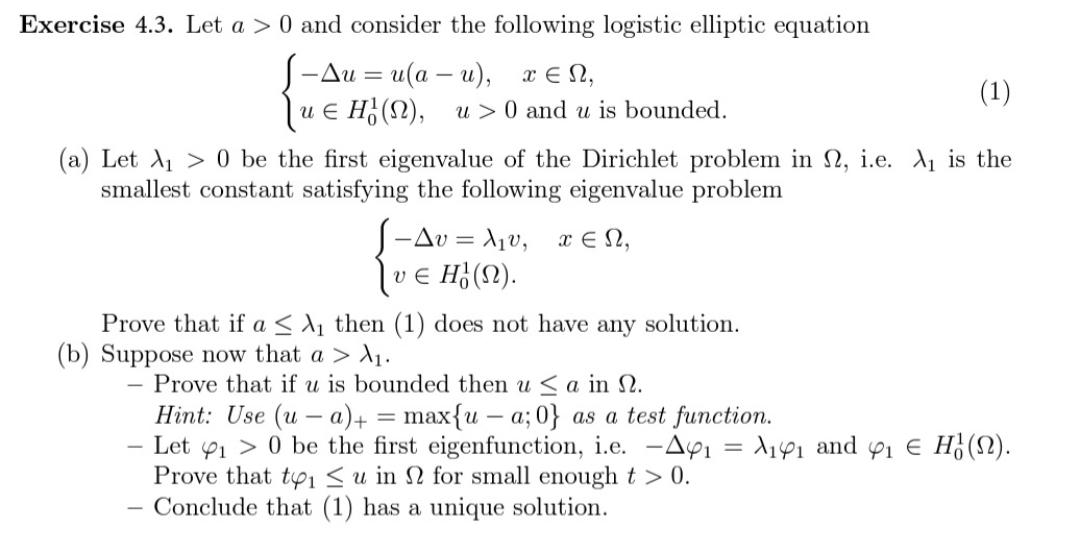 Solved {−Δu=u(a−u),x∈Ωu∈H01(Ω),u>0 and u is bounded. (a) | Chegg.com