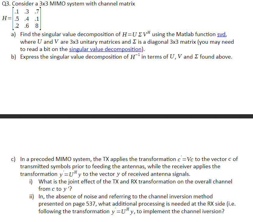 Solved Q3. Consider a 3x3 MIMO system with channel matrix | Chegg.com