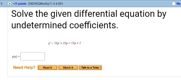 Solved 1. +-/1 Points ZillDiffEQModAp11 4.4.003 My Solve The | Chegg.com