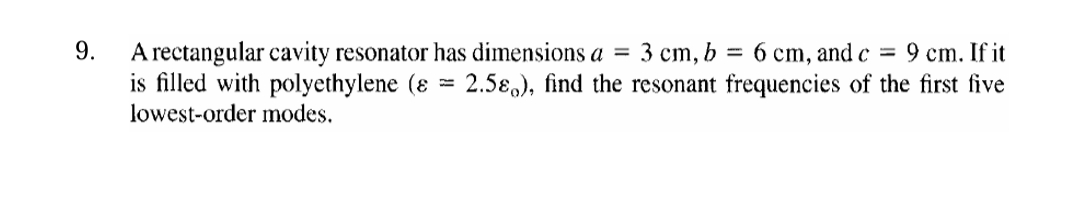 Solved A rectangular cavity resonator has dimensions | Chegg.com