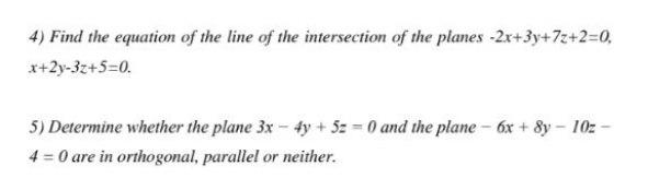 Solved 4) Find the equation of the line of the intersection | Chegg.com