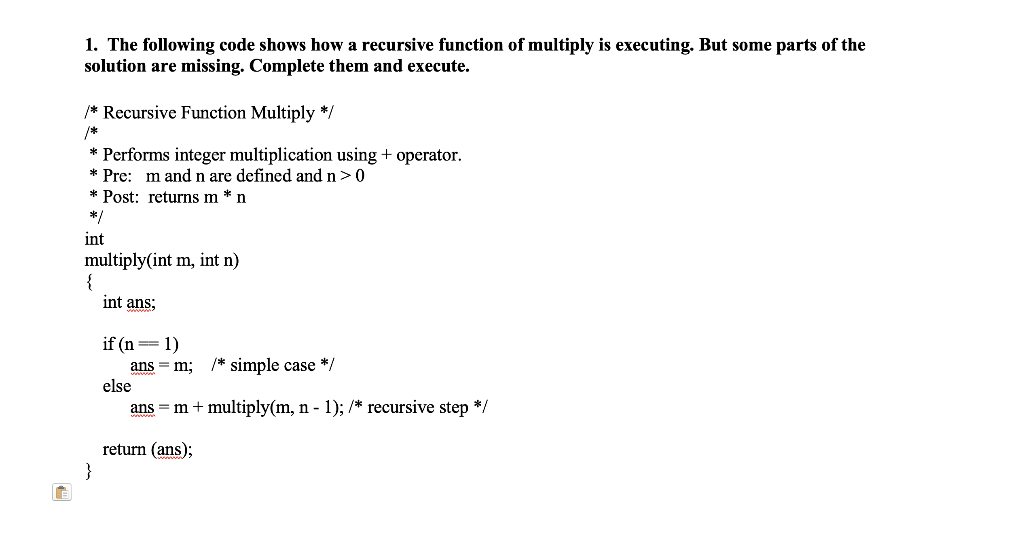 Solved 1. The following code shows how a recursive function | Chegg.com