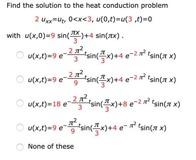 Solved Find the solution to the heat conduction problem 2 | Chegg.com