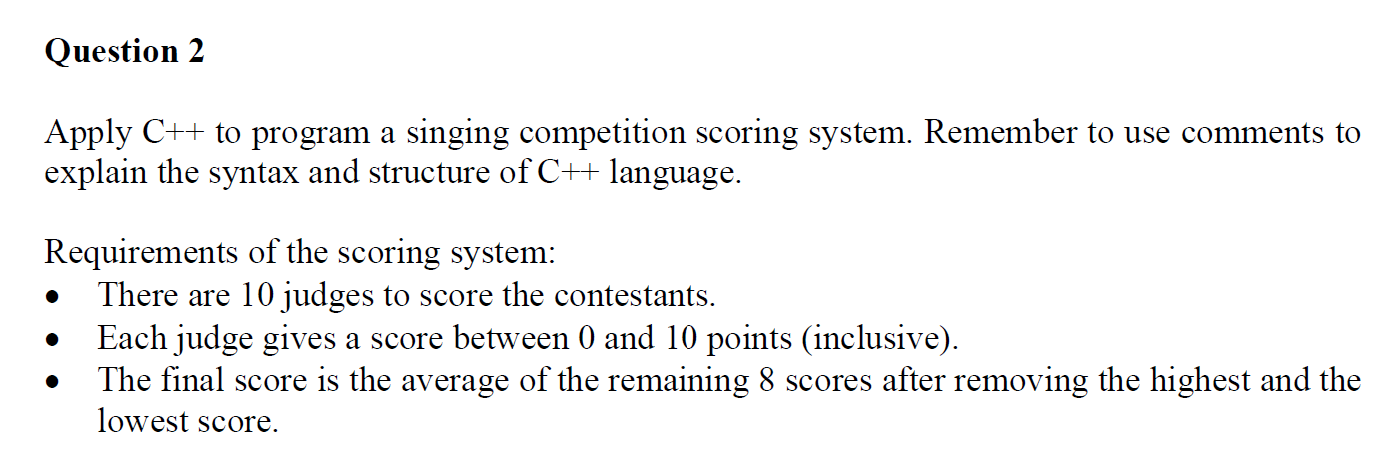 Solved Apply C To Program A Singing Competition Scoring Chegg Com