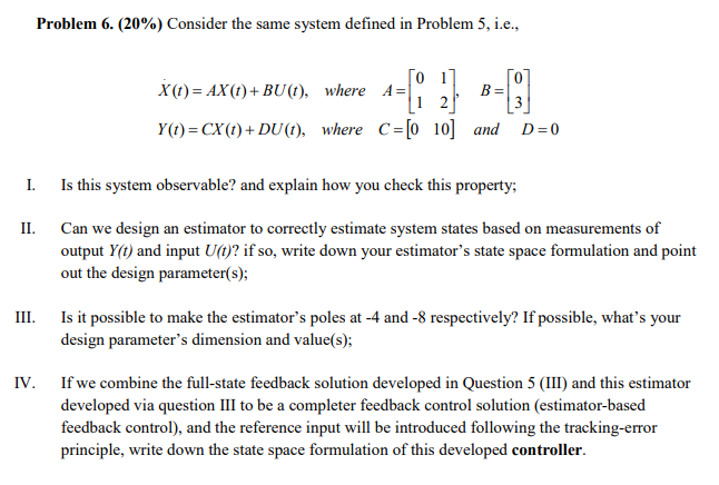 Solved Problem 6. (20%) Consider the same system defined in | Chegg.com
