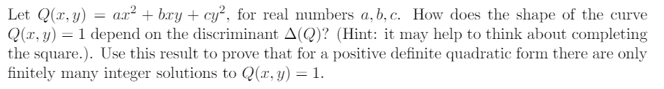 Solved Let Q(x,y)=ax2+bxy+cy2, for real numbers a,b,c. How | Chegg.com