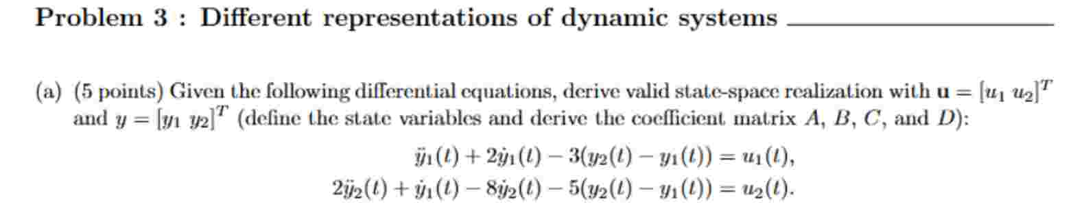 Solved Problem 3 ﻿: Different representations of ﻿dynamic | Chegg.com