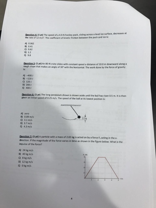 Solved The speed of a 4.0N hockey puck, sliding across a