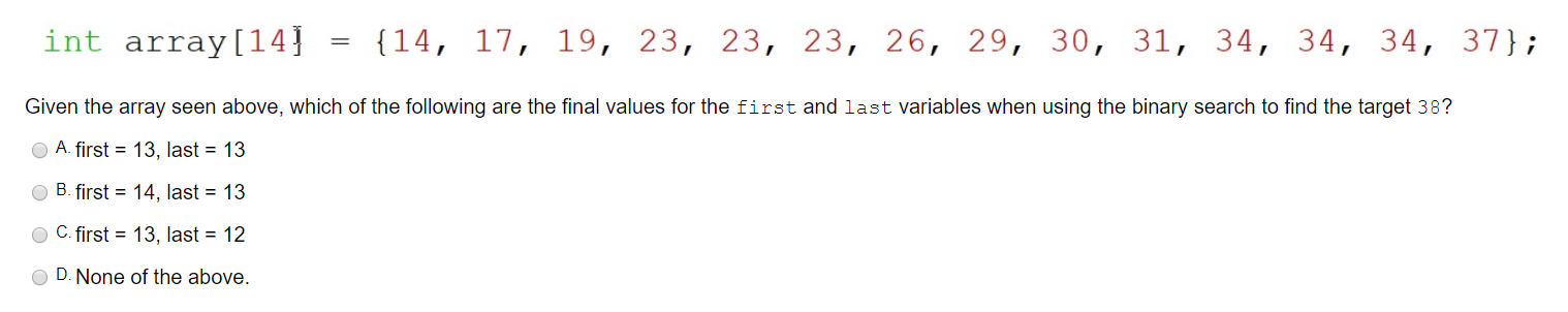 Solved int array[14] = {14, 17, 19, 23, 23, 23, 26, 29, 30, | Chegg.com