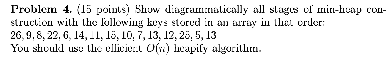 Solved Problem 4 15 Points Show Diagrammatically All