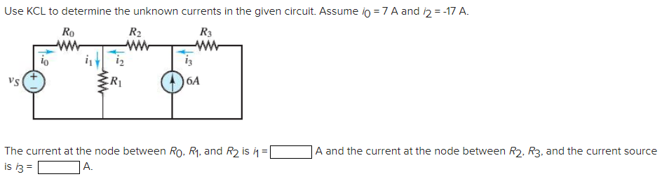 Solved Use KCL to determine the unknown currents in the | Chegg.com