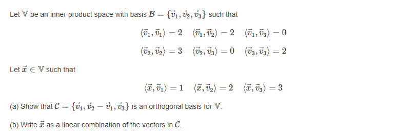 Solved Let V be an inner product space with basis B = {01, | Chegg.com