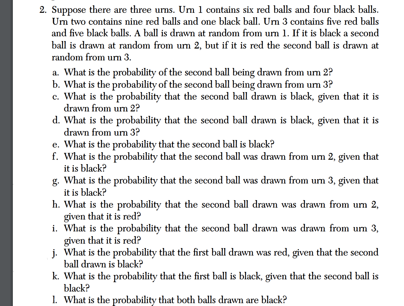 Solved A 2. Suppose There Are Three Urns. Um 1 Contains Six | Chegg.com