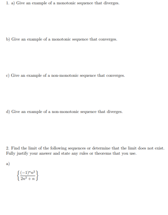 Solved 1. a) Give an example of a monotonic sequence that | Chegg.com
