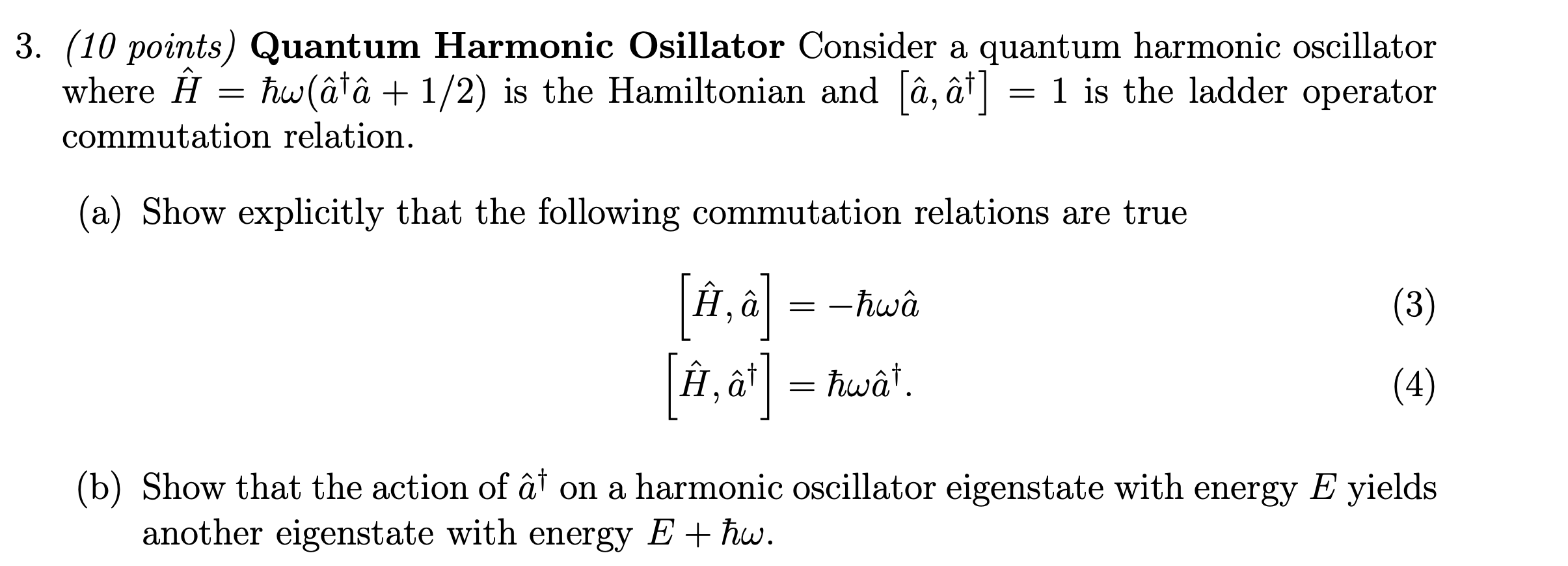 Solved (10 points) Quantum Harmonic Osillator Consider a