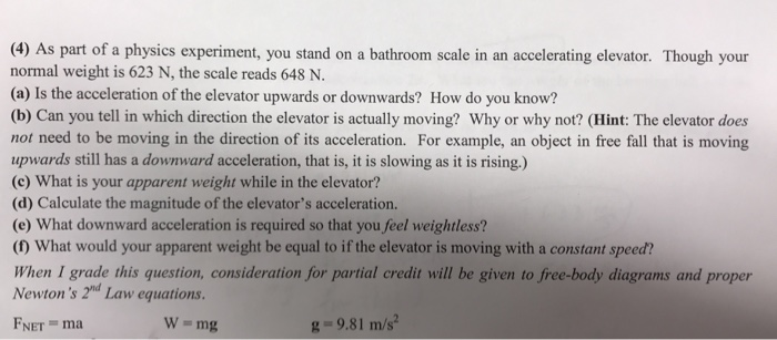 Solved (4) As part of a physics experiment, you stand on a | Chegg.com