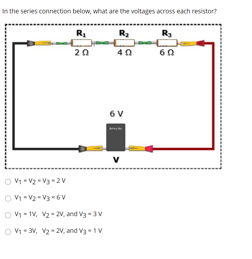 Solved In the series connection below, what are the voltages