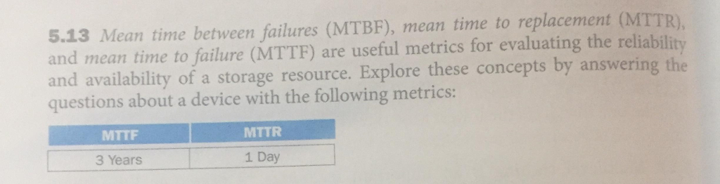 Solved an time between failures (MTBF), mean time to | Chegg.com
