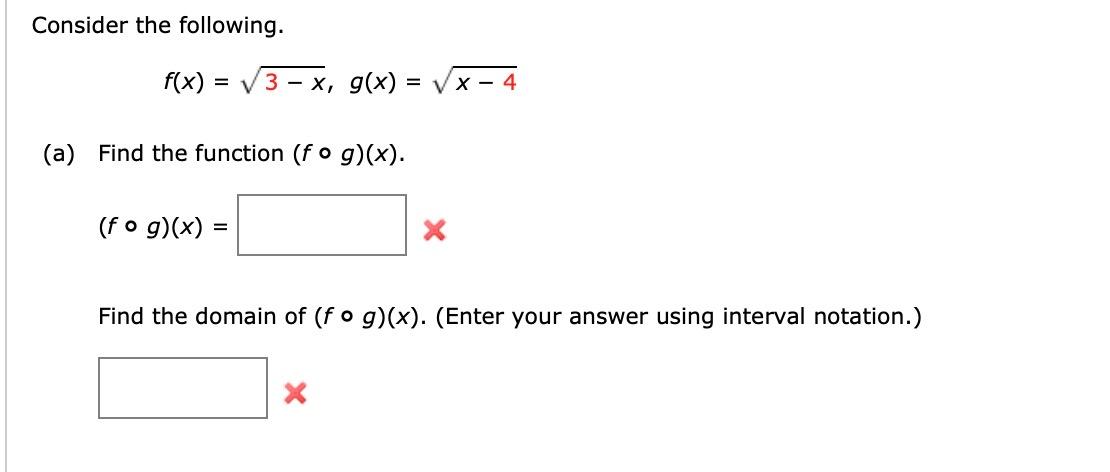 Solved Consider The Following. F(x)=3−x,g(x)=x−4 (a) Find | Chegg.com