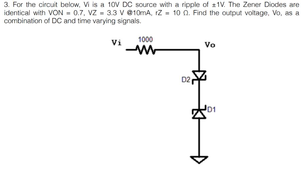 Solved 3. For the circuit below, Vi is a 10V DC source with | Chegg.com