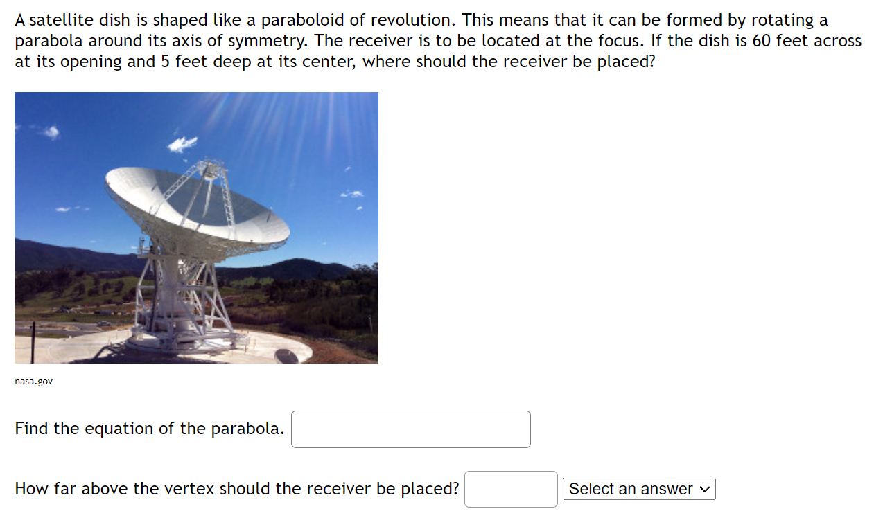 Solved A satellite dish is shaped like a paraboloid of