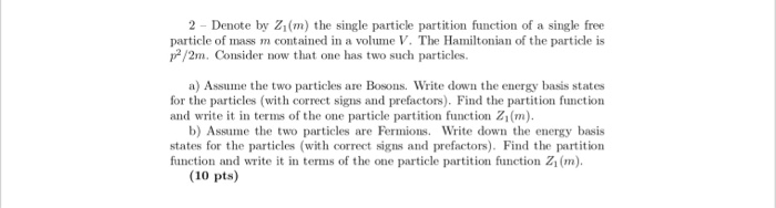 Solved 2 Denote by Z1(m) the single particle partition | Chegg.com