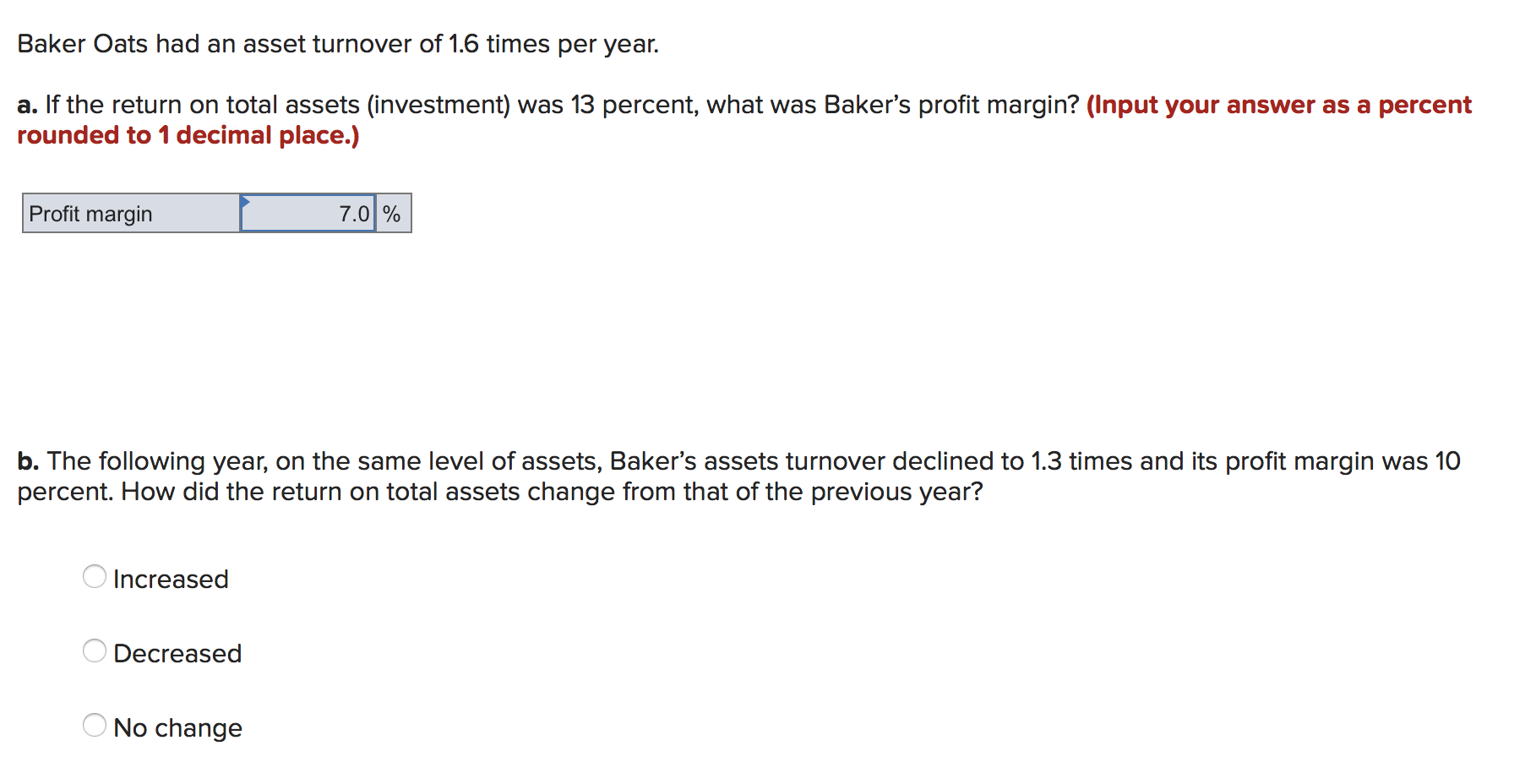 Solved Baker Oats had an asset turnover of 1.6 times per