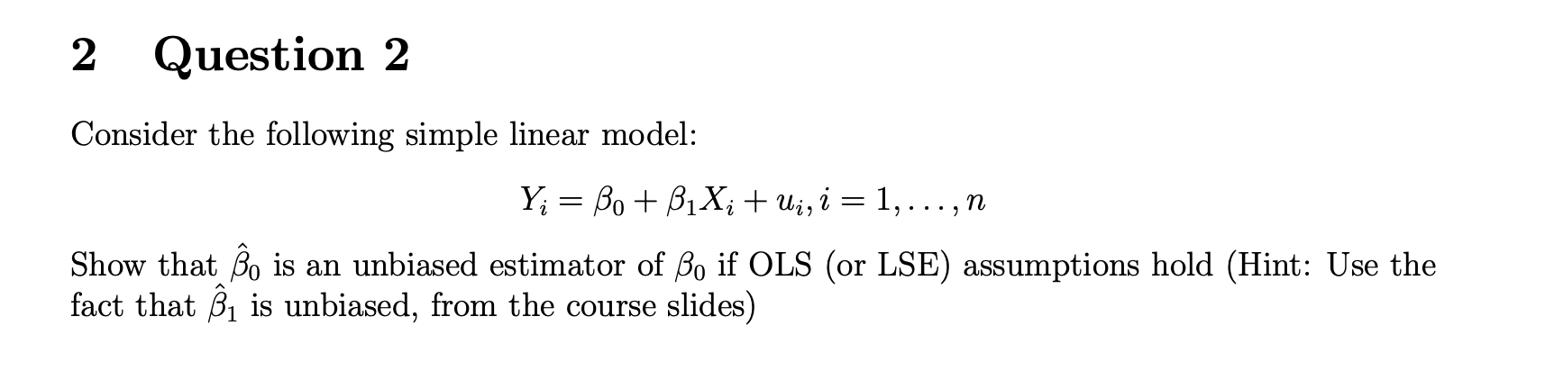 Solved 2 Question 2 Consider the following simple linear | Chegg.com