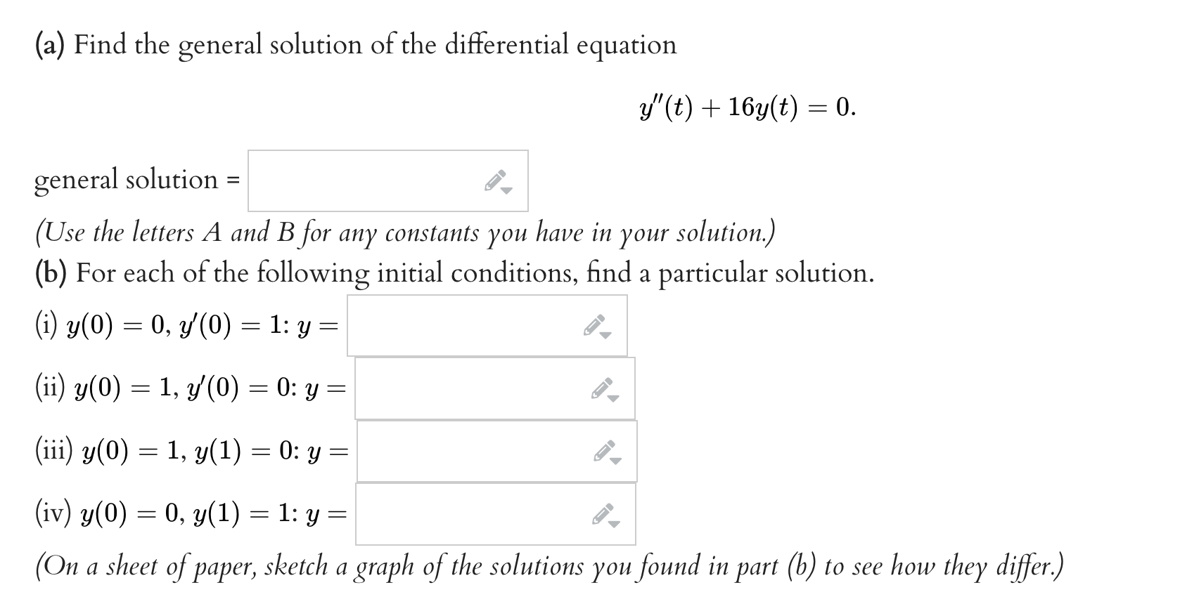Solved (a) Find the general solution of the differential | Chegg.com