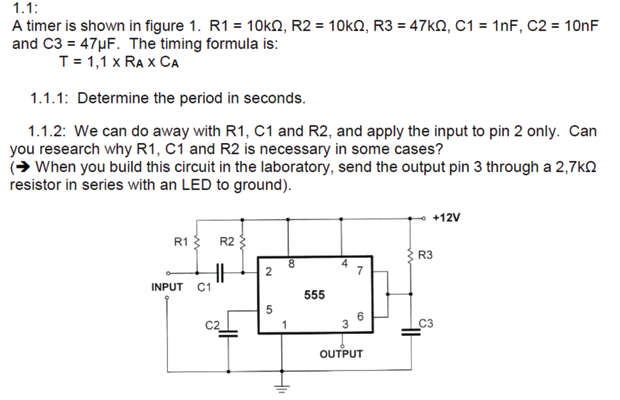 Timer One Formula Solved 1.1: A timer is shown in figure 1. R1 = 100, R2 = | Chegg.com