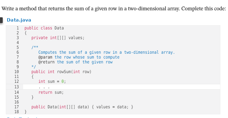 Solved Write a method that returns the sum of a given row in