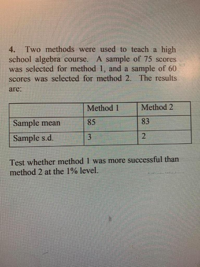 4. Two methods were used to teach a high school | Chegg.com