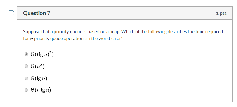 Solved Suppose that a priority queue is based on a heap. | Chegg.com