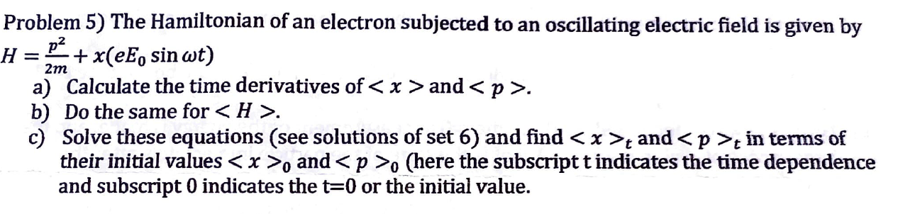 Solved 2m Problem 5) The Hamiltonian of an electron | Chegg.com