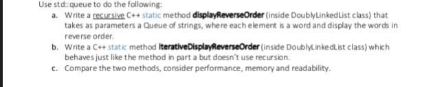 solved-use-std-queue-to-do-the-following-write-a-recursive-chegg