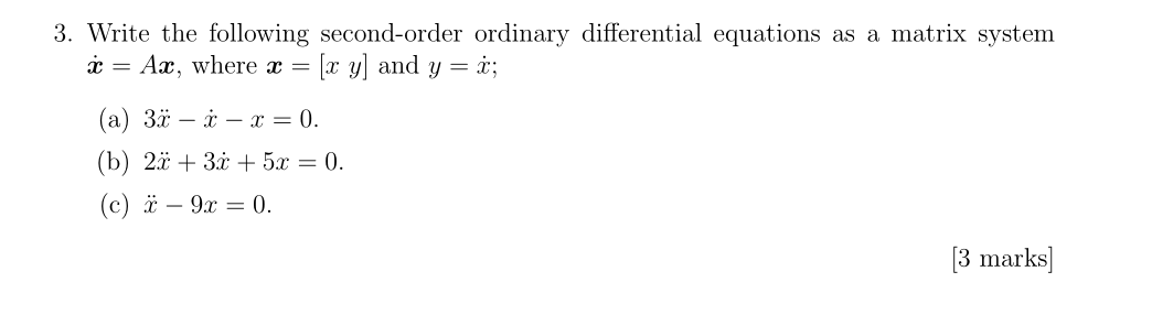 Solved 3 Write The Following Second Order Ordinary Diffe Chegg Com