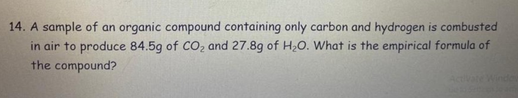 Solved 14. A sample of an organic compound containing only | Chegg.com