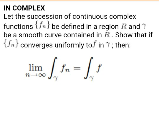 Solved IN COMPLEX Let the succession of continuous complex | Chegg.com