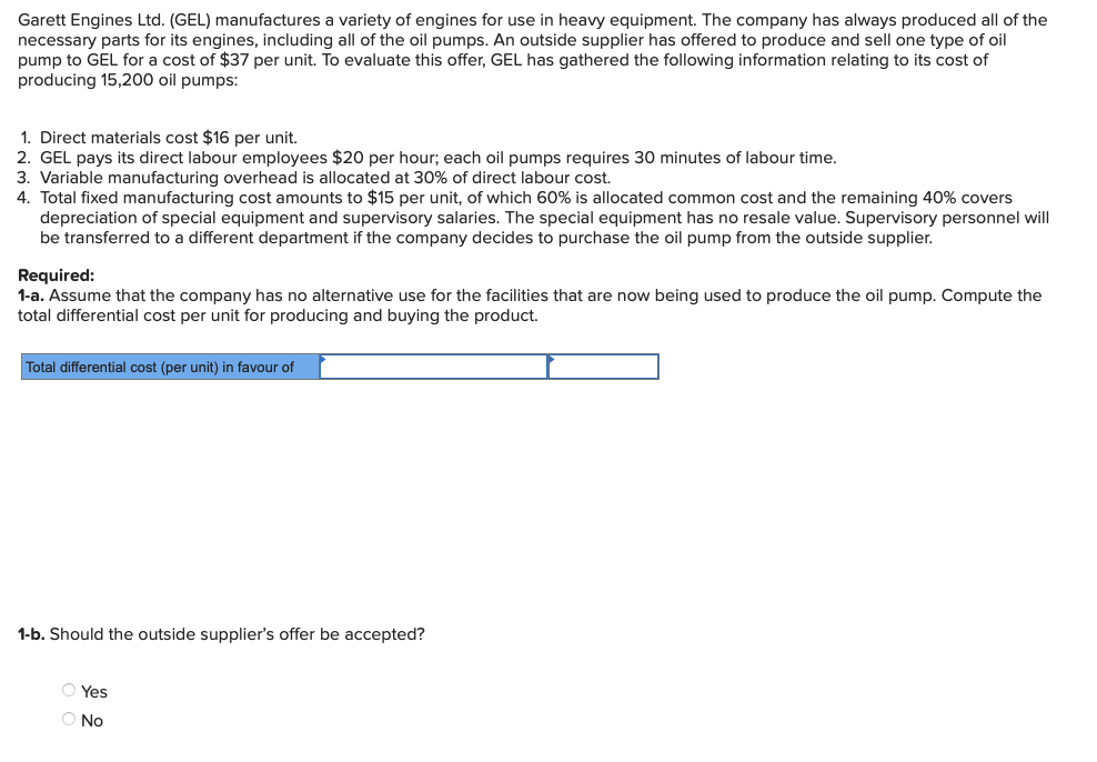 Solved Garett Engines Ltd. (GEL) manufactures a variety of